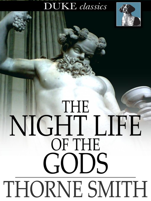 Title details for The Night Life of the Gods by Thorne Smith - Available